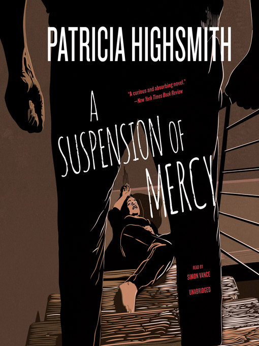 Title details for A Suspension of Mercy by Patricia Highsmith - Available